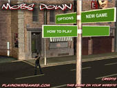 Mobs Down